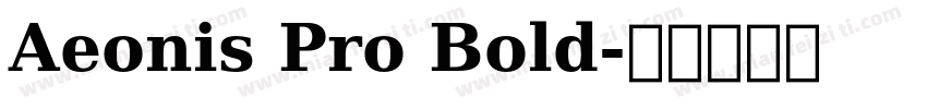 Aeonis Pro Bold字体转换